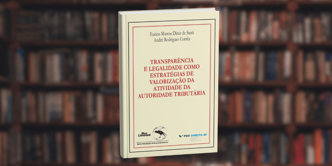 Transparência e Legalidade como Estratégias de Valorização da Atividade da Autoridade Tributária