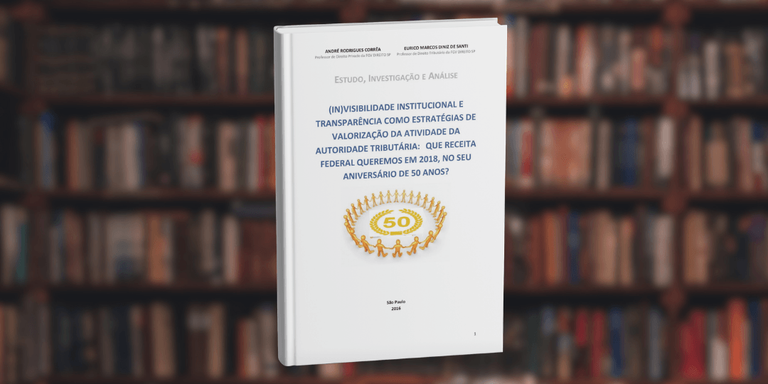 (In)Visibilidade Institucional e Transparência como Estratégias de Valorização da Atividade da Autoridade Tributária
